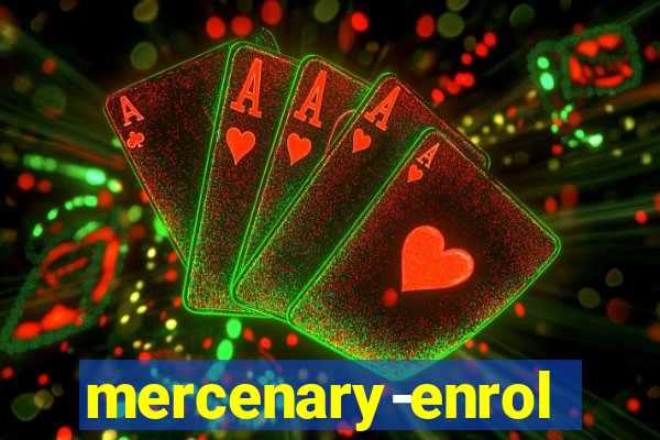 mercenary-enrollment