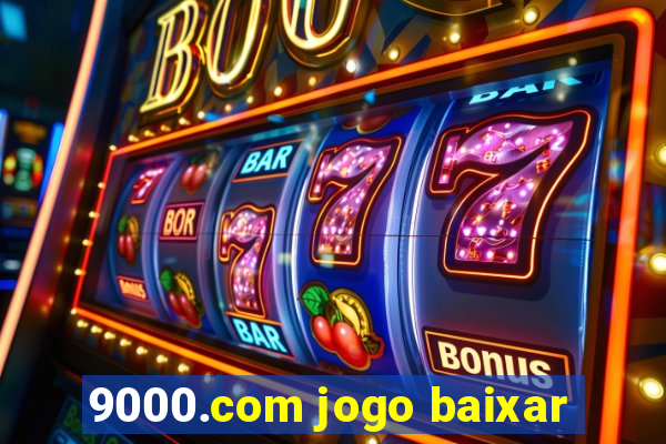 9000.com jogo baixar