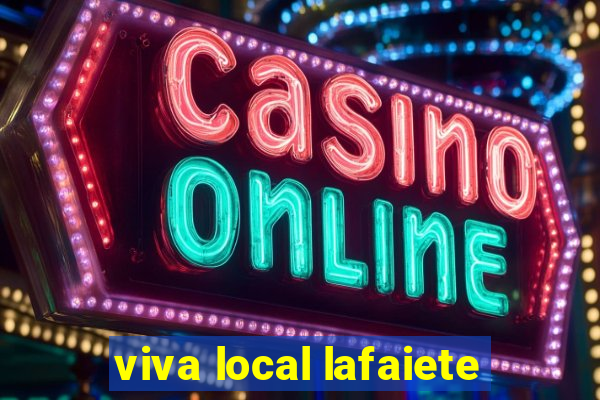 viva local lafaiete