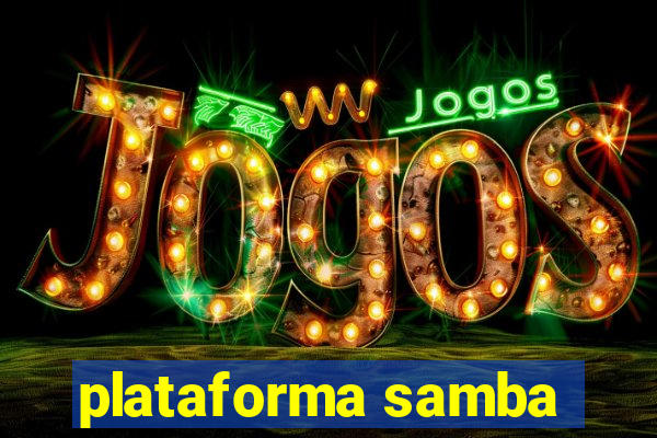 plataforma samba