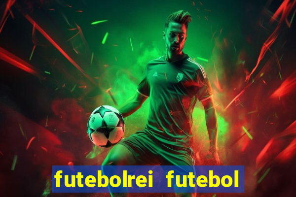 futebolrei futebol ao vivo