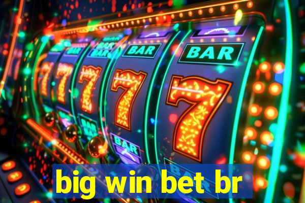 big win bet br