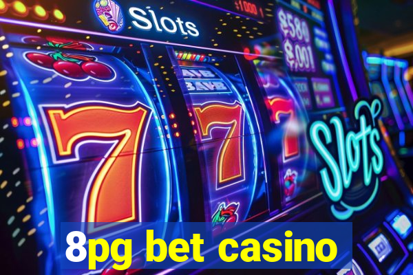 8pg bet casino