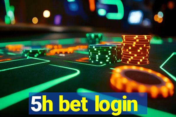 5h bet login