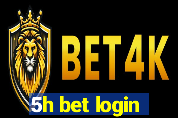 5h bet login