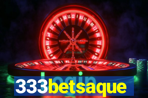333betsaque
