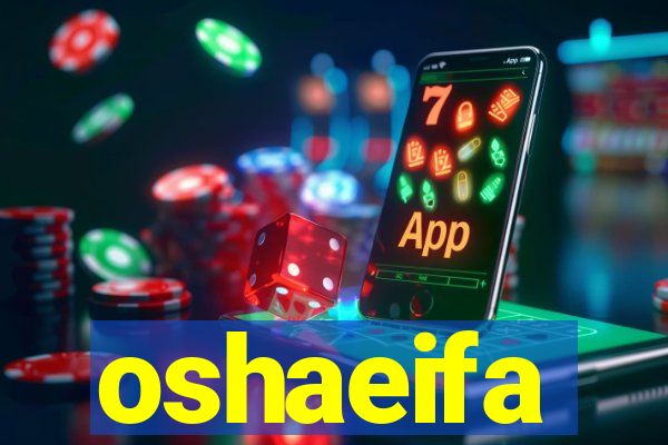 oshaeifa