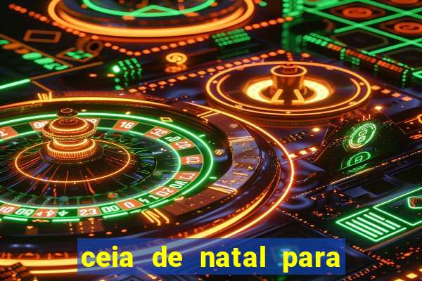 ceia de natal para 20 pessoas