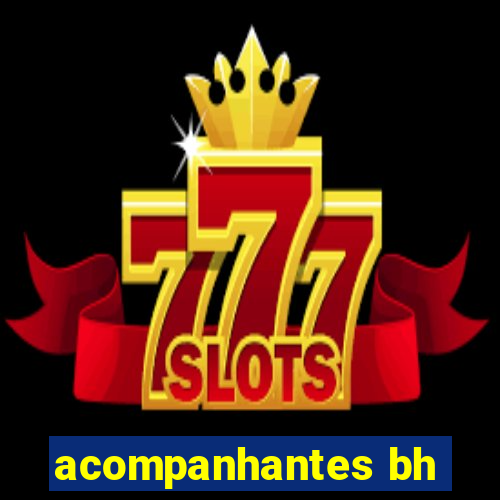 acompanhantes bh