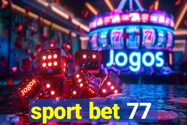 sport bet 77