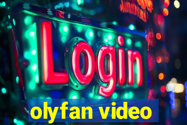 olyfan video