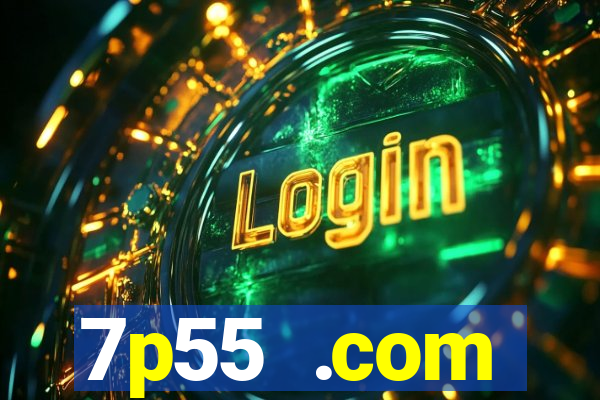 7p55 .com plataforma de jogos