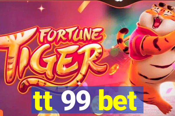 tt 99 bet
