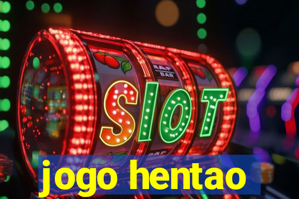 jogo hentao