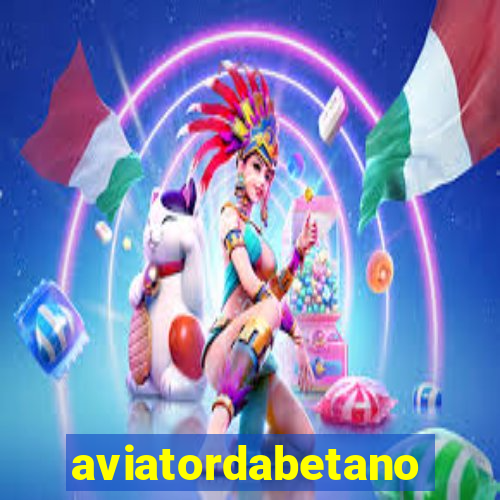 aviatordabetano
