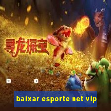 baixar esporte net vip