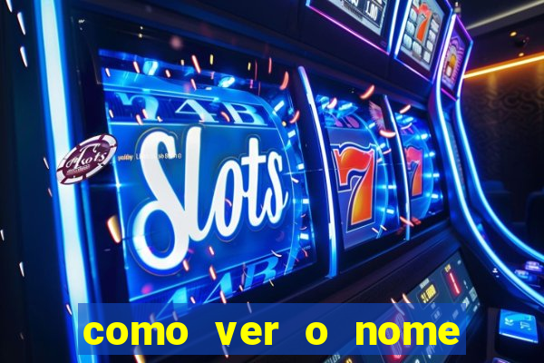como ver o nome da rifa antes de abrir