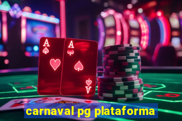 carnaval pg plataforma
