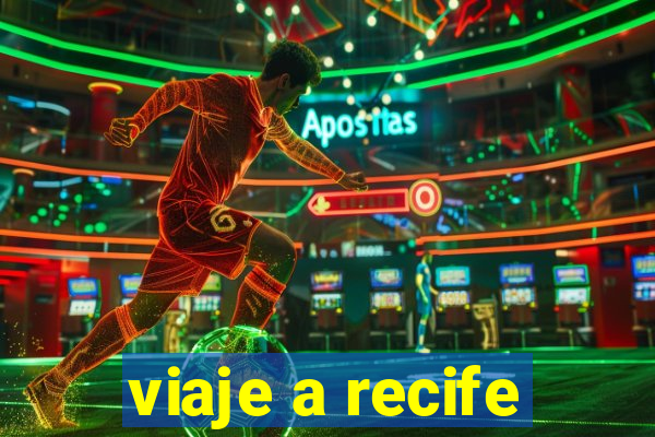 viaje a recife
