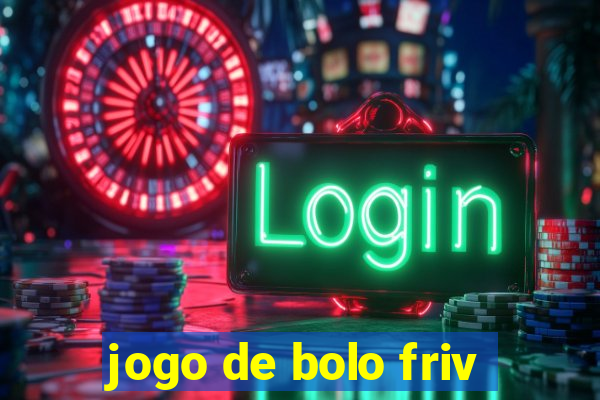 jogo de bolo friv