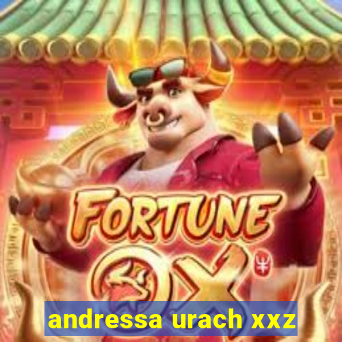 andressa urach xxz