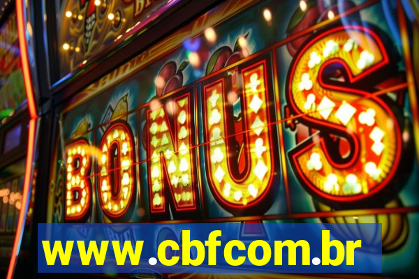 www.cbfcom.br
