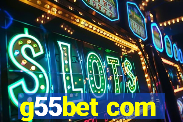 g55bet com