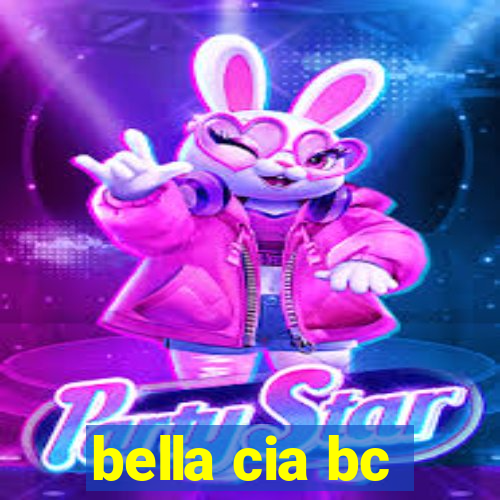 bella cia bc
