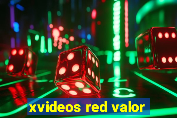 xvideos red valor