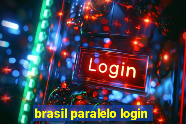 brasil paralelo login