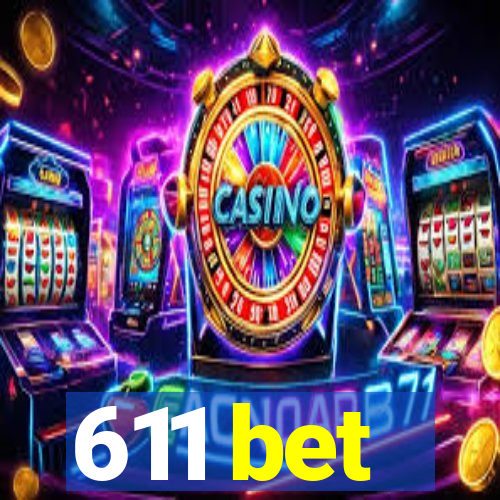 611 bet