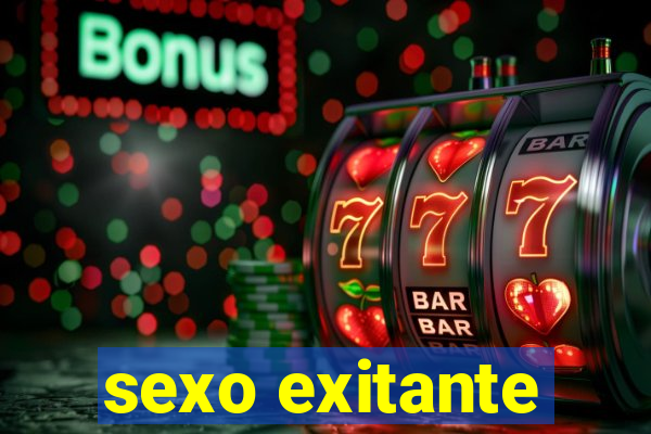 sexo exitante
