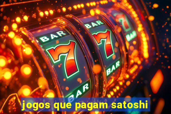 jogos que pagam satoshi