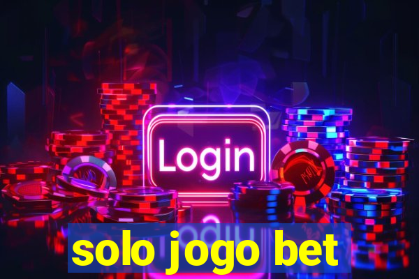solo jogo bet