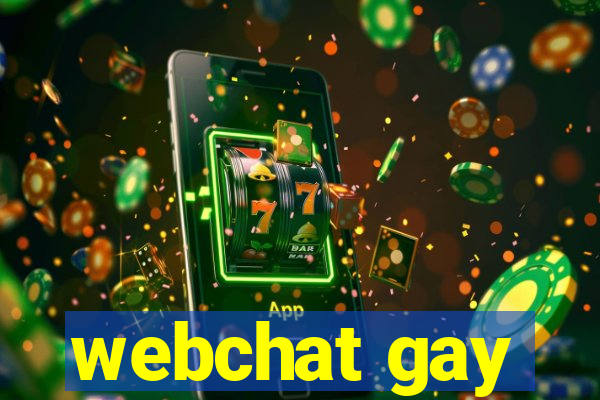 webchat gay