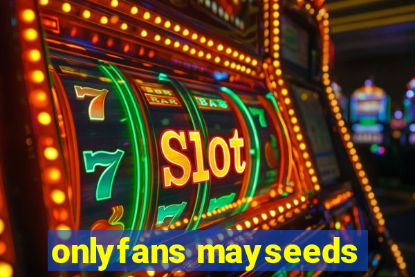 onlyfans mayseeds