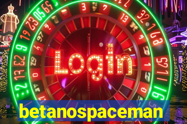 betanospaceman