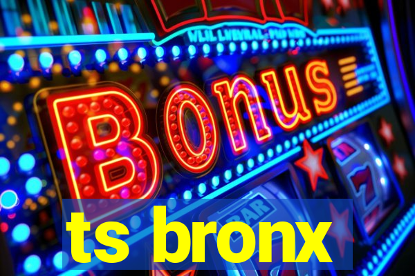 ts bronx
