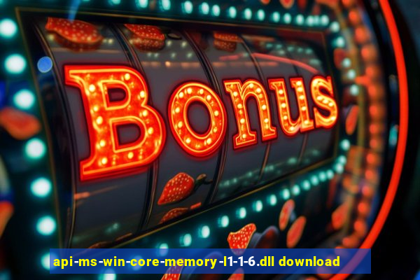 api-ms-win-core-memory-l1-1-6.dll download