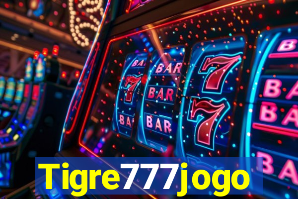 Tigre777jogo