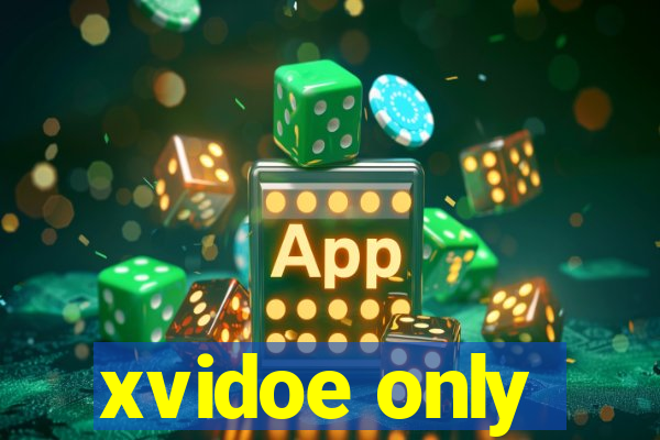 xvidoe only