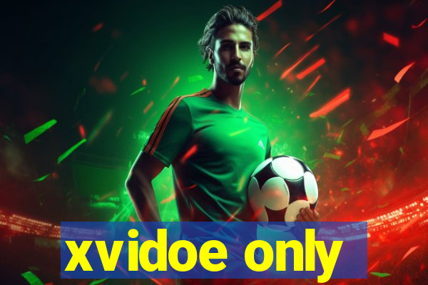 xvidoe only