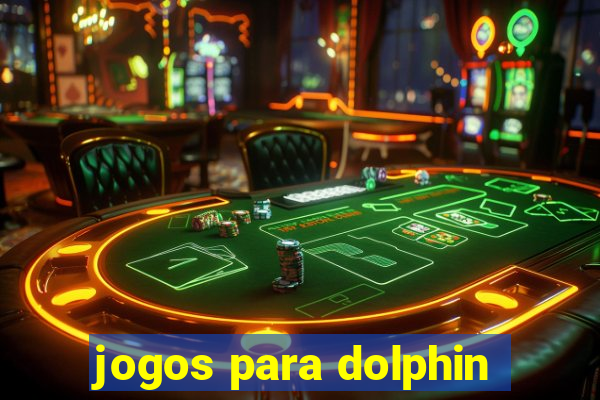 jogos para dolphin