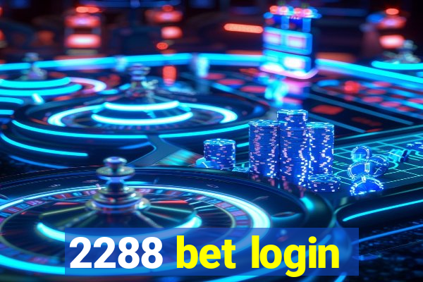 2288 bet login