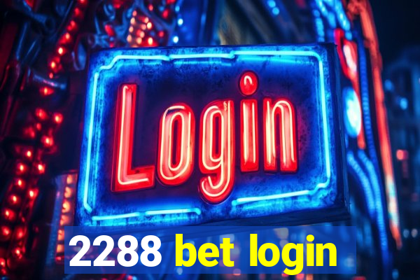2288 bet login
