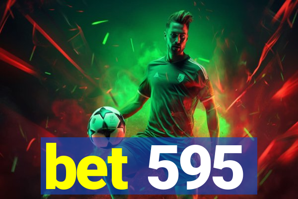 bet 595