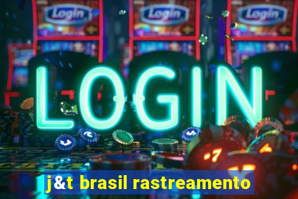 j&t brasil rastreamento