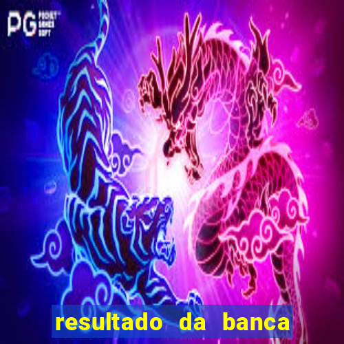 resultado da banca caminho da sorte