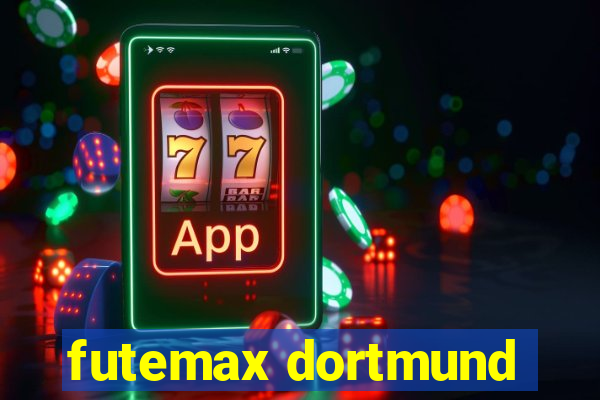 futemax dortmund