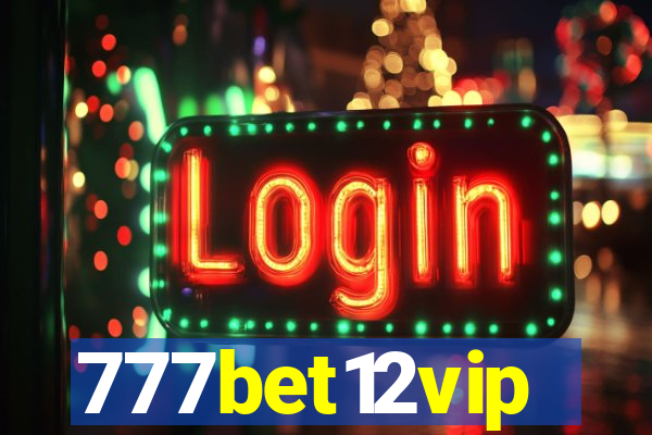 777bet12vip